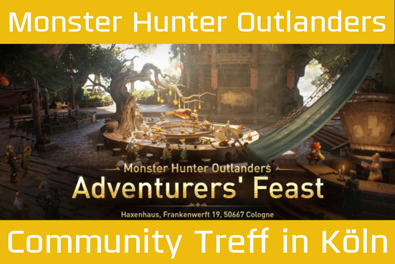 Monster Hunter Outlanders Adventurers‘ Feast in Köln