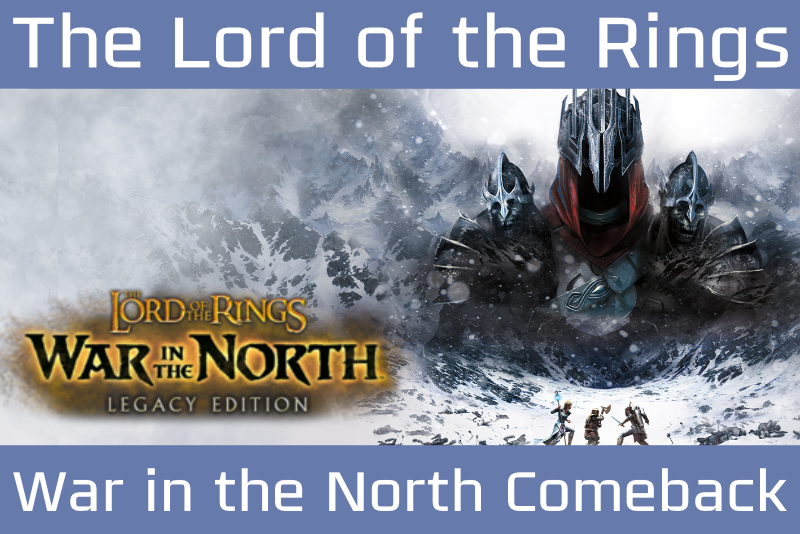 Heimliches Comeback! The Lord of the Rings: War in The North – Legacy Edition